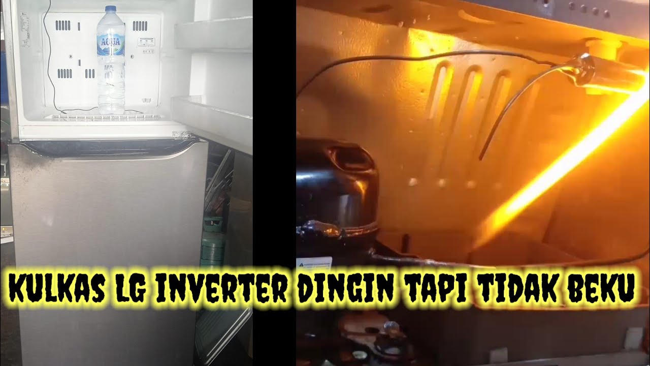 Kulkas LG Inverter Dingin Tapi Tidak Beku - YouTube