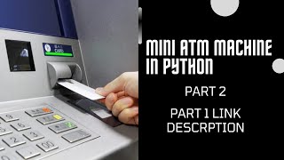 Mini ATM Machine in Python | Step-by-Step ||Project||Final year Project|| Semester Project || Part 2