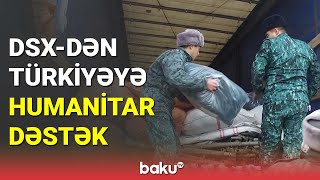 DSX-dən Türkiyəyə humanitar dəstək - BAKU TV