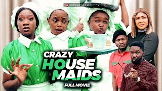 CRAZY HOUSE MAIDS - Ebube Obio/Chinenye Nnebe/Rebecca Trending 2022 Nigerian Nollywood Full Movie