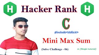 Mini Max Sum in c program | Hacker Rank Algorithms Solution | Problem Solve - 06 | Arman Hossain