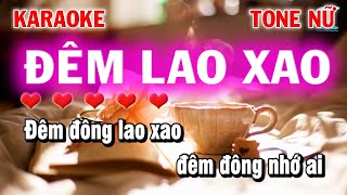 Karaoke Đêm Lao Xao Tone Nữ - Nhạc Trẻ 8x 9x Beat Chuẩn