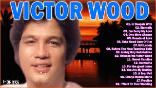 Victor Wood Greatest Hits Full Album - Victor Wood Medley Songs - Tagalog Love Songs
