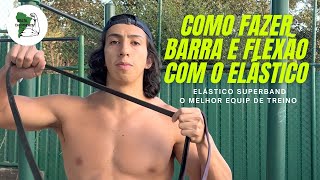 Como usar um elástico SuperBand para fazer barras e flexões corretamente.