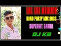 LAL LAL KESUDA BAND PARTY MIX 2023 SUPERHIT GARBA DJ K2