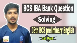 38th BCS preliminary English Questions