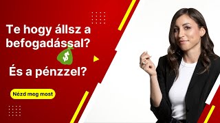 🤔 Te hogy állsz a befogadással? 💸 És a pénzzel?