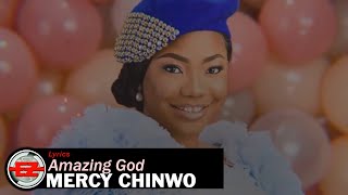 Mercy Chinwo - Amazing God (Official Lyrics)