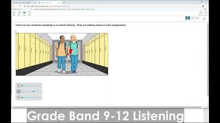 ELPA21 Practice Item Demo: Grade Band 9–12, Listening