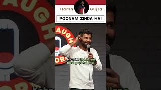 Harsh gujral standup comedy shorts|| Poonam Zinda Hain || #shorts #standupcomedy