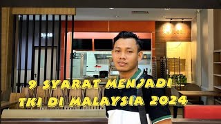 9 Syarat Menjadi Tki di Malaysia 2024 mudah !