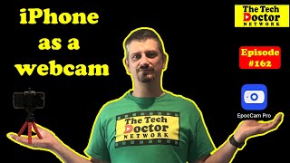 162: Use your iPhone as a webcam with EpocCam by Elgato