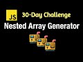 Nested Array Generator - Leetcode 2649 - JavaScript 30-Day Challenge