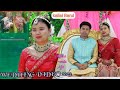 Kailai Barui Video  2022 | Ajit weds Milika Rg | 20th February