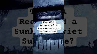 A Daring CIA Operation 3 Miles Deep