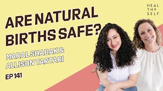 Are natural births safe? | Heal Thy Self w/ Dr. G #141