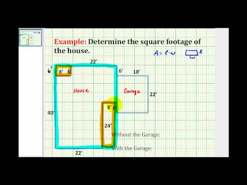 Ex: Find the Square Footage of a House Ex: Find the Square Footage of a House