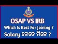 osap irb duty job profile salary #osap #irb #odishapolice #police  #army #sscgd