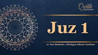 Juz 1 - Daily Quran Recitations | Miftaah Institute