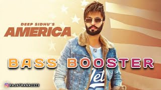America - Deep Sidhu (Bass-Booster) || Latest Punjabi song 2023