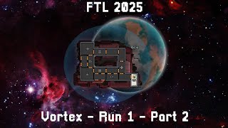 FTL 2025 016 - Hard Vortex Run 1 - Part 2