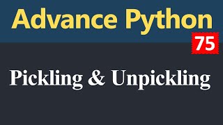 Pickling and Unpickling in Python (Hindi)