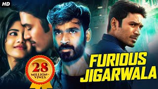 FURIOUS JIGARWALA - Full South Movies Dubbed in Hindi | South Superhit Dhanush Movies Hindi Dubbed