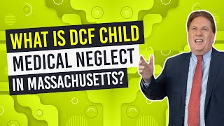 What is DCF Child Medical Neglect in Massachusetts?