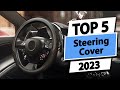 ✅Top 5 Best Steering Wheel Covers in  2023