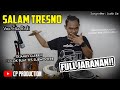 SALAM TRESNO versi JARANAN Voc. Esa Risti ( tresno ra bakal ilang ) cover by Cak Phie