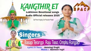 Kangthir et || Lokhimon Devotional Songs ||  Audio Official Releases 2025 || SPACP