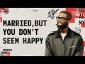 Married, But You Don’t Seem Happy | Pastor Stephen Chandler | Union Church