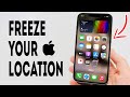 How To Freeze Your Location On Find My iPhone - Full Guide