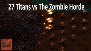 27 Titans vs The Zombie Horde – They Are Billions