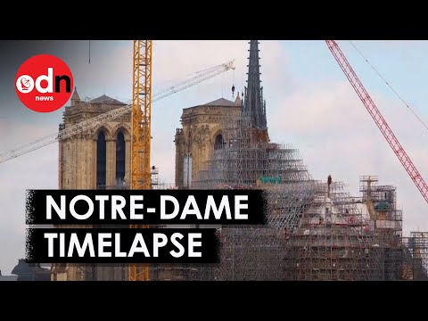 Stunning Timelapse of Rebuilt Notre-Dame Spire Reveal