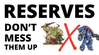 Winning Games with Reserves in Warhammer 40K - Tips, Tricks + Rules of Thumb!