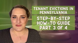 Tenant Evictions in Pennsylvania Step by Step How to Guide part 3 of 4