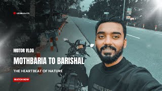 Mathbaria to Barishal 🏍️