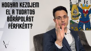 Férfi arcápolás kezdőknek (bevezetés) - Hogyan kezdjem el?