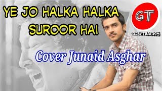 Ye Jo Halka Halka cover Junaid Asghar | Tribute to Ustad Nusrat Fateh Ali Khan