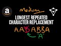 Longest Repeated Character Replacement - Amazon Interview Question