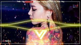 NONSTOP VIỆT MIX 2023 ♫ HÃY TRAO CHO ANH REMIX (vocal Nữ) Ver 5, Ai Là Người Thương Em