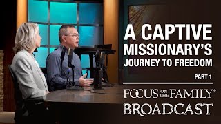 A Captive Missionary's Journey to Freedom (Part 1) - Andrew and Norine Brunson