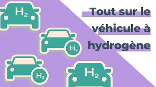 Tout sur le véhicule à hydrogène