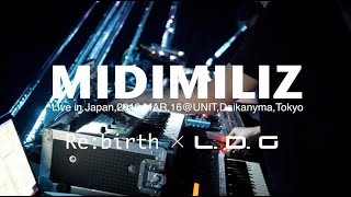 Midimiliz Live in Japan part2/3【Re:birth x L.D.G】2019.MAR.16