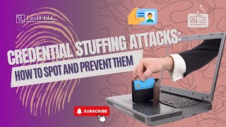 Credential Stuffing Attacks: How to Spot and Prevent Them | TandT LLC