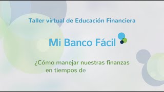 Taller virtual de educación financiera: Cómo manejar nuestras finanzas en tiempo de pandemia?