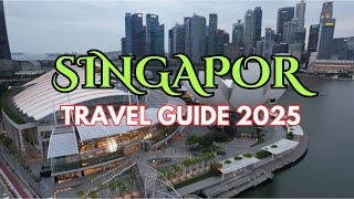 Best Places to Visit in Singapore 2025 | Singapore Complete Travel Guide