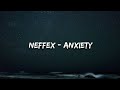 NEFFEX - Anxiety (Lyrics)