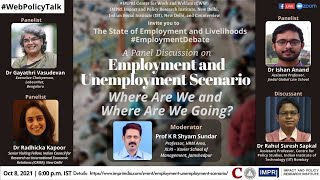 #EmploymentDebate | Employment and Unemployment Scenario: Where Are We and Where Are We Going? HQ V